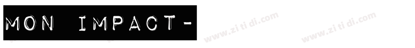 Mon Impact字体转换